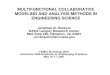 MULTIFUNCTIONAL COLLABORATIVE MODELING …...MULTIFUNCTIONAL COLLABORATIVE MODELING AND ANALYSIS METHODS IN ENGINEERING SCIENCE Jonathan B. Ransom NASA Langley Research Center Mail