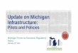 Update on Michigan ... 2018/02/23 ¢  30-year strategy (updated every 5 years) Transportation Asset Management