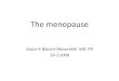 The menopause...(post-menopause) •Is characterized by progressive decrease in ovarian function and the appearance of the clinical and biological signs associated to this ... The