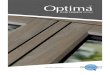 FLUSH CASEMENT SYSTEM...design alongside the weatherproofing, easy care and insulating qualities of a 21st-century window. Welcome to a new tradition. The Optima Flush Casement has