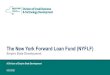 The New York Forward Loan Fund (NYFLF) · 3. New York Forward Loan Fund - Overview. Applications for the New York Forward Loan Fund will be open based on the industries and regions