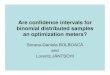 Are confidence intervals for binomial distributed samples ...sorana.academicdirect.ro/conferences/pCAMC01.pdfHistory • Origins – Newton’s binom (a+b)N – fundamental work of