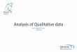Analysis of Qualitative data · 2 days ago · Qualitative data •= not numerical •= values taken = usually names (also nominal) •e.g. genotypes •Values can be numbers but