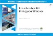 Frigoterm Expert - Acasa - HORIA NECULA · 2018. 4. 12. · 2. FLUIDE FRIGORIFICE Un agent (fluid) frigorific este o substanţă care evoluează în circuitul unei instalaţii frigorifice