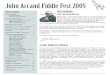 John Arcand Fiddle Fest 2005 · John Arcand Fiddle Fest 2005 1 OUR FOUNDER John’s Welcoming Message Welcome!!! I would sincerely like to welcome back all the people who have enjoyed