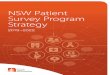 NSW Patient Survey Program Strategy€¦ · survey, providing statistically valid comparative and trend information for consumer, healthcare and policy audiences. Survey results are