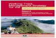 Walking Track Management Strategy for the Tasmanian ......Volume II Appendix A: Track Conditions, Local Management Actions and Works Priorities January 1994 Walking Track Management