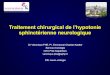 Traitement chirurgical de l’hypotonie sphinctérienne neurologiquesfdcc4ee6c62d5760.jimcontent.com/download/version... · 2016. 2. 28. · Traitement chirurgical de l’hypotonie