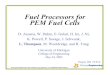 Fuel Processors for PEM Fuel Cells - DOE Hydrogen and Fuel ... · Fuel Processor (Fuel Cell) Technical Targets Current Status Target for Year: (2003) 2005 2010 Energy efficiency %787880