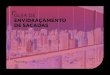 GUIA DE ENVIDRAÇAMENTO DE SACADAS - Abividro - Homepage · 2019. 12. 4. · Um sistema de envidraçamento de sacadas é composto por painéis deslizantes, pivotantes e/ou fixos de