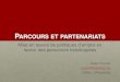 PARCOURS ET PARTENARIATS - Wapeswapes.org/fr/system/files/mr_peter_fremlin_fr.pdf · PARCOURS ET PARTENARIATS Mise en œuvre de politiques d’emploi en faveur des personnes handicapées