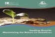 Seeding Growth: Maximizing the Return on Incentives...concept of return on investment, also commonly abbreviated as ROI. Like private investors, economic development organizations