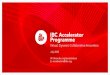IBC Accelerator Programme...Content creation, production & delivery networks evolving e.g. 5G, fibre rollouts Established broadcasters, rights owners, studios ramping up D2C strategies