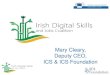 Mary Cleary, Deputy CEO, ICS & ICS Foundation ICS Role ICS as coordinator of the coalition will: ¢â‚¬¢