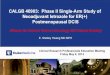 CALGB 40903: Phase II Single-Arm Study of Neoadjuvant ......Clinical Research Professionals Education Meeting Friday May 9, 2014 CALGB 40903: Phase II Single-Arm Study of Neoadjuvant