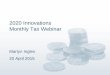 2020 Innovations Monthly Tax Webinar€¦ · (£30,000 a year before 1 April 2015) • Exemption from Corporation Tax on UK property income if the total income from property is less