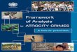 Framework of Analysis - un.org€¦ · 1 I. INTRODUCING THE FRAMEWORK OF ANALYSIS What do we mean by atrocity crimes? The term “atrocity crimes” refers to three legally defined