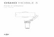 OSMO MOBILE 3 2019. 10. 31.¢  Utilisation de l'Osmo Mobile 63 Commandes et fonctionnement 6 Modes de