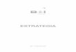 ESTRATEGIA...Colección: Estrategia Realización: B+I Strategy Coordinación de edición: B+I Strategy Primera edición: Bilbao, XXXXX de 2019Tirada: XXXX ejemplares Ilustraciones