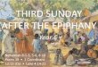 THIRD SUNDAY AFTER THE EPIPHANY · 2018. 7. 8. · Sunday Morning in Virginia -- Winslow Homer, Cincinnati Art Museum, Cincinnati, Ohio. Let the words of my mouth and the meditation