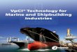 VpCI® Technology for Marine and Shipbuilding Industries · 2018. 8. 1. · VpCI® Technology for Marine and Shipbuilding Industries Page 2 INTRODUCTION Corrosion is the undesirable