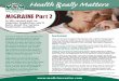 MIGRAINE Part 2 - medicinecentre.com · MASSAGE THERAPY The muscles in the neck, head and back often become very stiff and painful during and after a migraine attack. Massage therapy