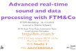 Advanced real-time sound and data processing with FTM&Coimtr.ircam.fr/imtr/images/Ftm_workshop_STEIM_2010_slides.pdf · 4. FTM & Co — IMTR Team — IRCAM - Centre Pompidou FTM Motivations