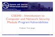 CSE543 - Introduction to Computer and Network Security ...trj1/cse543-f18/slides/cse543-program.pdfCSE543 - Introduction to Computer and Network Security Page Some Attack Categories