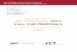 TERMS OF REFERENCE FOR MIT PORTUGAL 2013 CALL FOR … · 2013. 11. 15. · 1 MIT Portugal 2013 Call for Proposals Driving innovation through integrated testbed research Visiting Delegation
