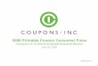 2008 Printable Coupon Consumer Pulse©2008 Coupons, Inc. Coupon Use and Intent Q: For each type of product that you use coupons for, please indicate whether you currently use printable