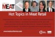 Hot Topics in Meat Retail - Meat Conference · Case Ready –A Hot Topic that is getting Hotter . Retail Case Ready Fundamentals. Retail Case Ready Fundamentals Macro economic trends