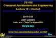 CS 152 Computer Architecture and Engineeringcs152/sp14/lecnotes/lec5-2.pdf · CS 152 L10: Cache I UC Regents Spring 2014 © UCB 2014-2-20 John Lazzaro (not a prof - “John” is