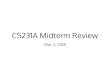 CS231A Midterm Review - Stanford Universityweb.stanford.edu/class/cs231a/lectures/Midterm_Review... · 2018. 3. 2. · Midterm Logistics In-class midterm at Skilling Auditorium at