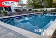 INGROUND - Boldt Pools & Spas · PDF file Inground Pool is truly the definition of backyard bliss. With the seamless integration of the pool into the gorgeous surrounding landscaping,