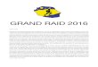 GRAND RAID 2016 - WordPress.com · 2016. 10. 13. · GRAND RAID 2016. VOICI NOS PROJETS : Pour le Grand Raid, les compétiteurs partiront de Saint Pierre par Bassin Plat, sous les