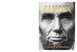 Abraham Lincoln: A Legacy of Freedom2 ABRAHAM LINCOLN: A LEGACY OF FREEDOM 8 he year 2009 marks the 200th anniversary of the birth of Abraham Lincoln, the U.S. president often considered