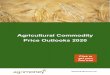 Agricultural Commodity Price Outlooks 2020 · 1 Marketing.agrimoney.com Introduction Will 2020 bring an end to the bear market in agricultural commodities? Agricultural commodity