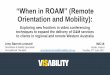 “When in ROAM” (Remote Orientation and Mobility)imc16.com/wp-content/uploads/2017/07/A.-Barrett-Lennard... · 2017. 7. 20. · Orientation and Mobility): Exploring new frontiers
