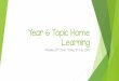 Year 6 Topic Home Learning - knaphill.surrey.sch.uk · Year 6 Home Learning Timetable Monday 29th June –Friday 3rd July 2020 Please see a suggested timetable of the activities that