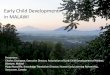 Early Child Development in MALAWI - Amazon S3 · Pippa Rowcliffe pippa.rowcliffe@ubc.ca . Title: PowerPoint Presentation Author: Pippa Rowcliffe Created Date: 3/27/2014 3:21:28 PM