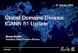 Global Domains Division ICANN 51 Update...Text #ICANN51 IANA Department • Priority: Liaison on the IANA Stewardship Coordinating Group (ICG) • 14 August 2014: 18th DNSSEC Key Signing