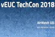 AirWatch 101 - vEUC TechCon – De Nederlandse VMware End ... · PDF file •VCI –VMware Certified Instructor •AirWatch •Workspace ONE •vExpert. Agenda •De eerstekeerinloggen