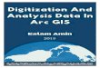 Digitization and data analysis in Arc GIS by Islam Amin Page 1 · Digitization and data analysis in Arc GIS by Islam Amin Page 5 ةمد Øملا اذϬ لبϙϴ نأ الله Ϯعدأ