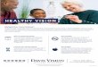 Healthy Vision FINALmdcps.fbmcbenefitscommunications.com/2018/assets/5... · 2017. 10. 18. · HEALTHY VISION 1 (877) 393-7803 Follow us online #DAVISVISION DVTV.DAVISVISION.COM 15