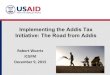 Implementing the Addis Tax Initiative: The Road from Addis - ICGFM · 2017. 7. 31. · ICGFM. Implementing the Addis Tax Initiative: The Road from Addis Robert Wuertz December 9,