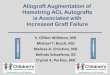Allograft Augmentation of Hamstring ACL Autografts is · PDF file 2018. 6. 11. · tissue autograft-allograft hybrid grafts. Arthroscopy 2015;31(12):2342-2351. 4. Calvo R, Figueroa