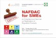 FOOD PRODUCTS AND WATER REGISTRATIONcovenant-capital.org/website/downloads/nafdac/3_Food... · 2016. 4. 13. · Imported Food and Packaged Water Division •Registration is a process