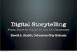 Digital Storytelling - ohiotesolmoodle.orgohiotesolmoodle.org/2012/handouts/b/DigitalStoryTEllingHandoutsB… · Digital Storytelling in a Nutshell… • Introduce and provide many