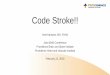 Code Stroke!!/media/Files/Providence OR... · 2019. 2. 26. · • Bhatt et al, Target Stroke: Best Practice Strategies Cut Door to Thrombolysis Time to