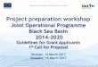 Joint Operational Programme Black Sea Basin 2014-2020...Երևան, 14 Մարտ 2017 Վանաձոր, 16 մարտ 2017. WHAT WE DISCUSS TODAY? - Eligibility criteria - Budget structure